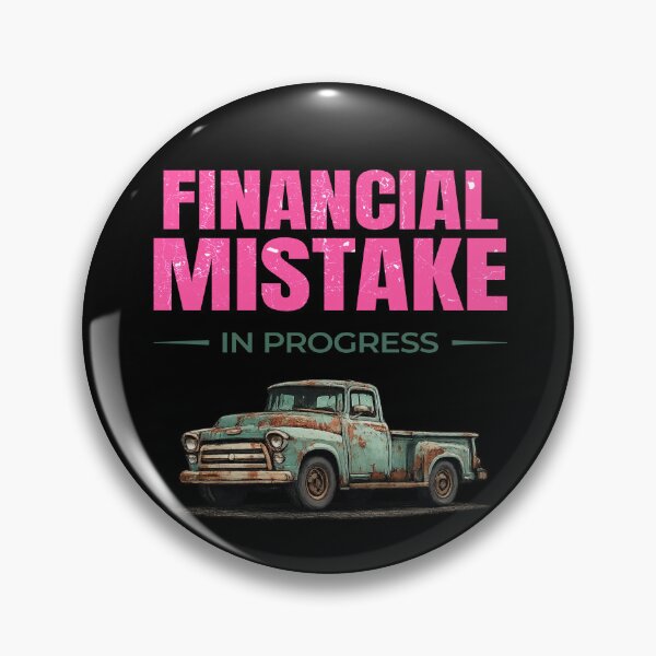 Item preview, Financial Mistake in Progress – Retro rusty pickup edition designed and sold by TomoMadeIt.