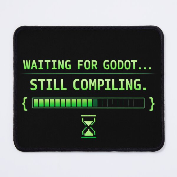 Item preview, Waiting For Godot Still Compiling Shirt – Funny Programmer Tee – Godot Engine Developer Humor designed and sold by Obinne.