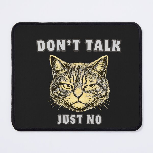 Item preview, Don’t Talk Cat Shirt, Funny Sarcastic Cat Tee, Anti Social Attitude Cat T-Shirt, Just No Humor Design designed and sold by AdicretorDesign.
