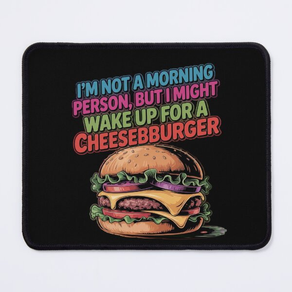 Item preview, I'm Not A Morning Person, I Might Wake Up For A Cheeseburger Art Design designed and sold by fantasticdesign.