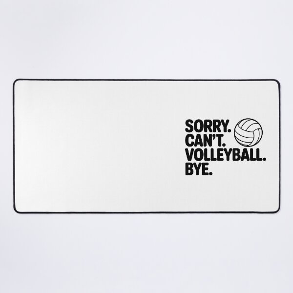 Item preview, Sorry can't volleyball bye designed and sold by jkrphoto.