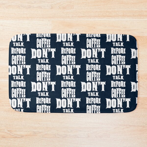 Item preview, Dont Talk Before Coffee Funny Morning Warning Design designed and sold by AreKreative.