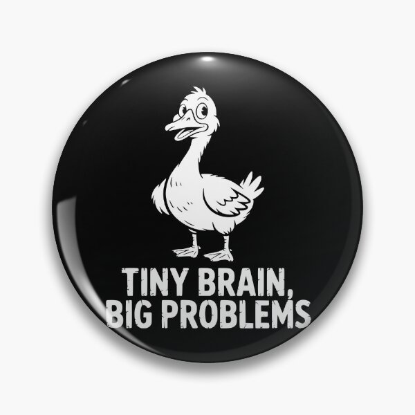 Item preview, Tiny Brain Big Problems Goose designed and sold by theartfulaspie.