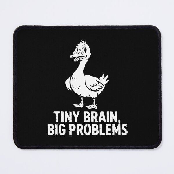 Item preview, Tiny Brain Big Problems Goose designed and sold by theartfulaspie.