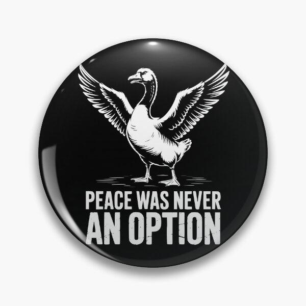 Item preview, Peace Was Never An Option Goose designed and sold by theartfulaspie.