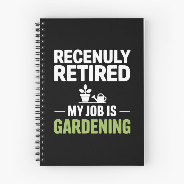 Item preview, Recently Retired  My Job is Gardening designed and sold by jkrphoto.