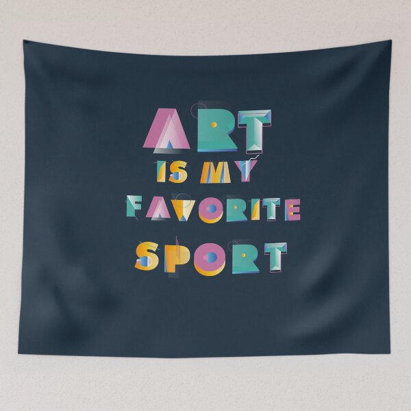 Item preview, Art is my favorite sport designed and sold by dk80.
