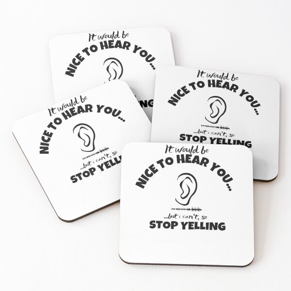 Item preview, Funny Hearing Loss Stop Yelling Quote Design designed and sold by DesignsVault.