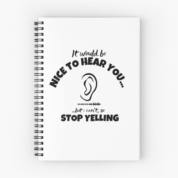 Item preview, Funny Hearing Loss Stop Yelling Quote Design designed and sold by DesignsVault.
