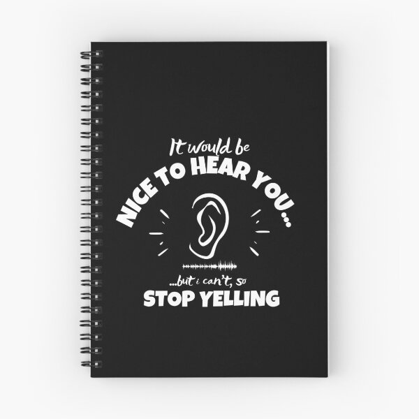 Item preview, Funny Hearing Loss Stop Yelling Quote Design designed and sold by DesignsVault.