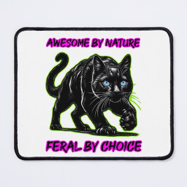 Item preview, Awesome by nature, feral by choice designed and sold by Miscelenious.