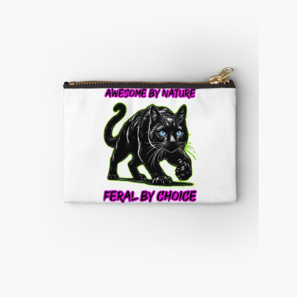 Item preview, Awesome by nature, feral by choice designed and sold by Miscelenious.