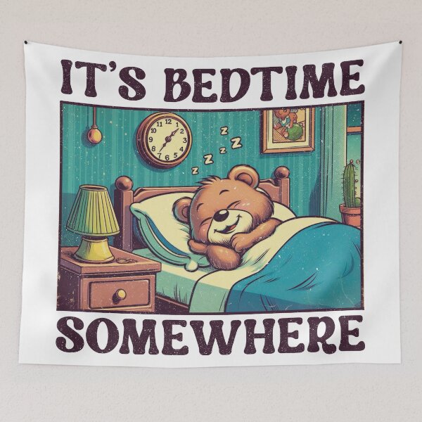 Item preview, It’s Bedtime Somewhere designed and sold by Miscelenious.
