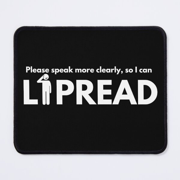 Item preview, Lipreading Communication Awareness Quote Design designed and sold by DesignsVault.