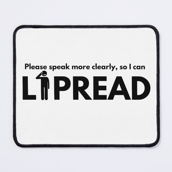 Item preview, Lipreading Communication Awareness Quote Design designed and sold by DesignsVault.