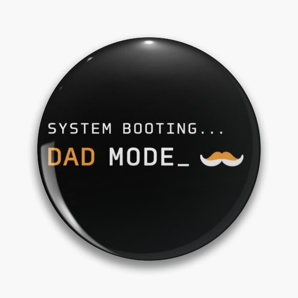 Item preview, Dad Mode Activated – System Booting Funny Father Tech Design designed and sold by MoosElkPL.