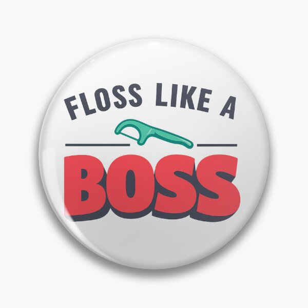 Item preview, Floss like a boss designed and sold by ToothAndGrin.