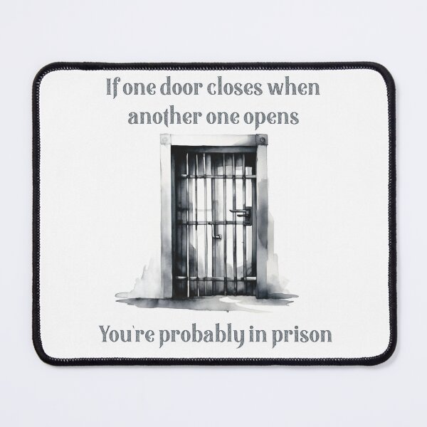 Item preview, You’re probably in prison designed and sold by Miscelenious.