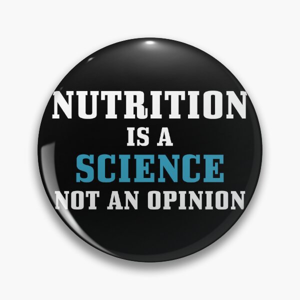 Item preview, Nutrition Is a Science Not an Opinion Funny Nutritionist Saying designed and sold by ScienceCorner.