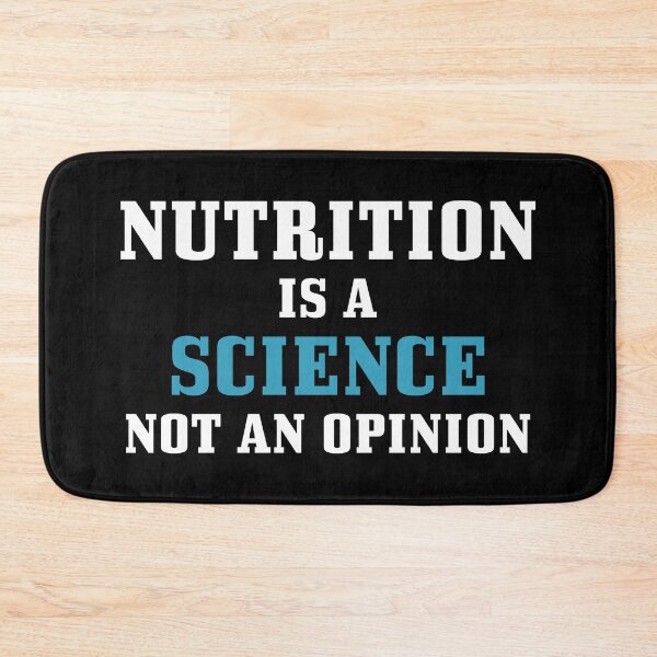 Item preview, Nutrition Is a Science Not an Opinion Funny Nutritionist Saying designed and sold by ScienceCorner.