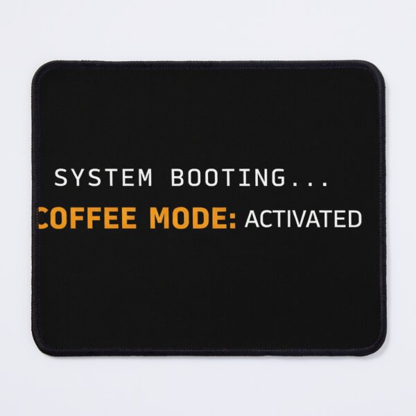 Item preview, Coffee Mode Activated – System Booting Funny Coffee Lover Design designed and sold by MoosElkPL.