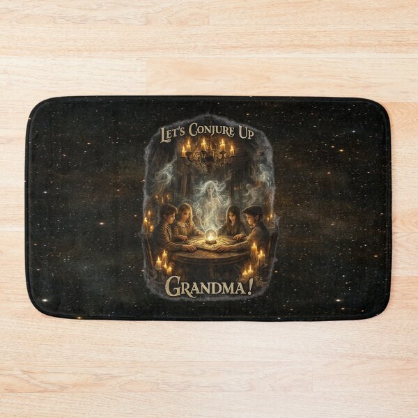 Item preview, “Let’s Conjure Up Grandma!” designed and sold by MysticOzzy.