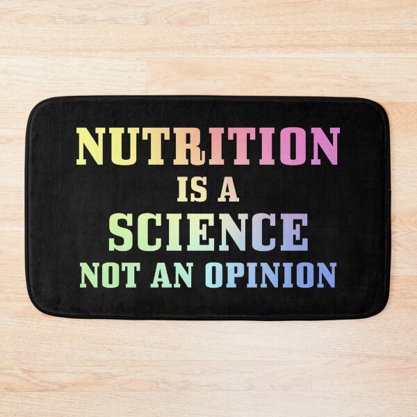 Item preview, Nutrition Is a Science Not an Opinion Funny Nutritionist Saying designed and sold by ScienceCorner.