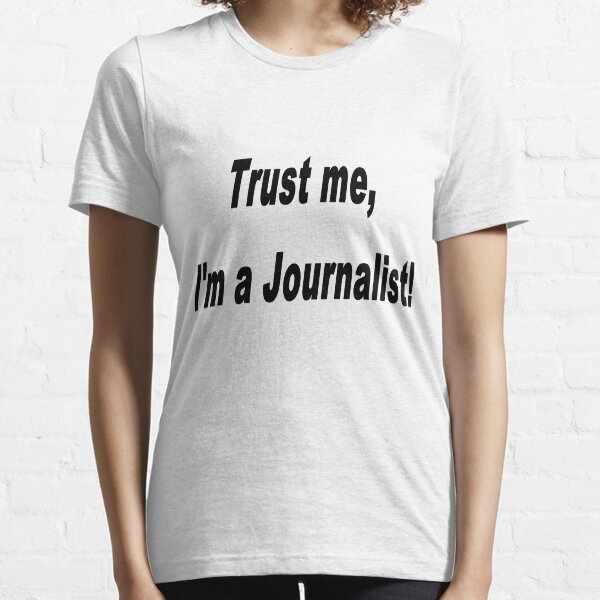 Trust me... Essential T-Shirt