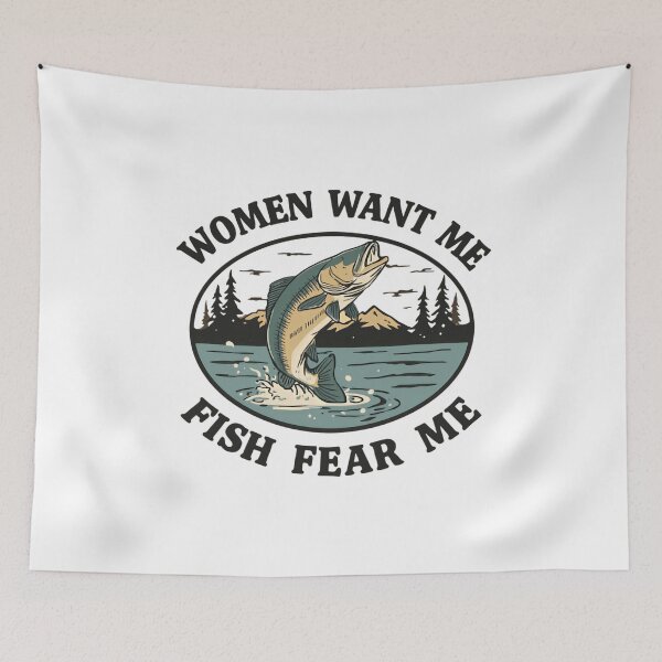 Item preview, Fish Want Me Women Fear Me Classic Funny Fishing Meme designed and sold by SkeletonsDanger.