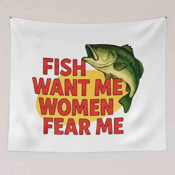 Item preview, Fish Want Me Women Fear Me Viral Funny Fisherman Meme designed and sold by SkeletonsDanger.