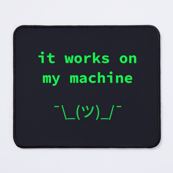 Artikelvorschau, Es funktioniert auf meinem Rechner – Lustiges Entwickler-Meme, Programmierer-Humor entworfen und verkauft von SyntaxThreads.