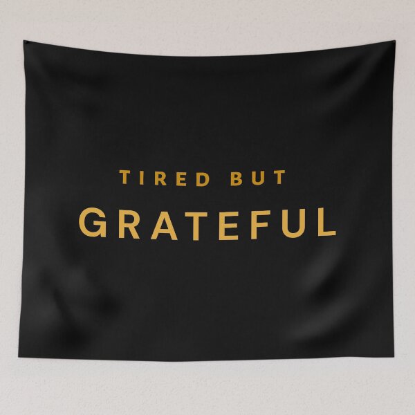 Item preview, Tired But Grateful - Relatable Mindset T-Shirt | Motivational Gift  designed and sold by builtwithheart.