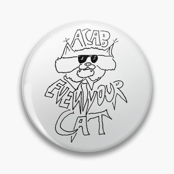 Item preview, ACAB Even your Cat designed and sold by Gr33zy Art.
