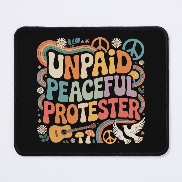 Item preview, Unpaid Peaceful Protester designed and sold by ZACK ART.