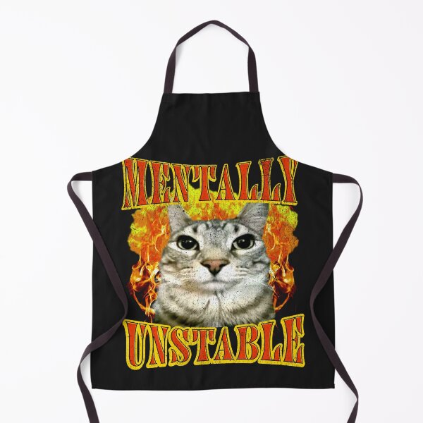 Item preview, Cat Meme Mentally Unstable designed and sold by CoconutArt10.
