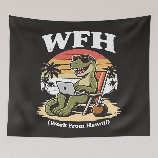 Item preview, WFH Work From Hawaii Funny Dinosaur designed and sold by CamaleonDesigns.