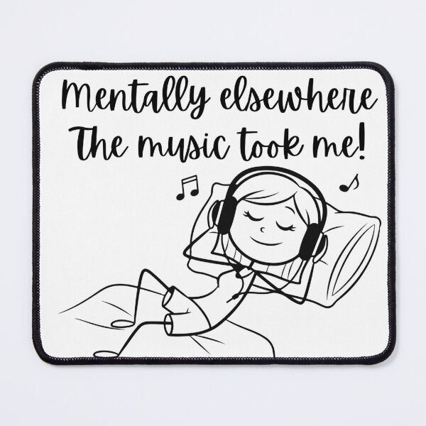 Item preview, Mentally Elsewhere The Music Took Me - Minimalist Music Escape Quote designed and sold by Personal Echo.