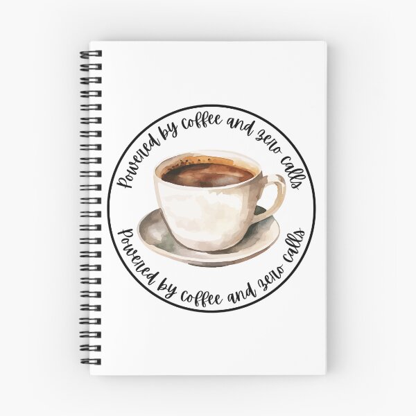 Item preview, Powered By Coffee And Zero Calls | Funny Remote Work Quote designed and sold by Personal Echo.