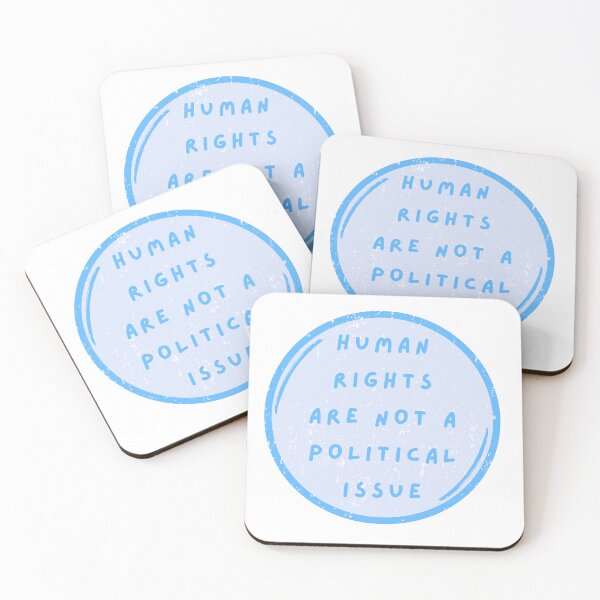 Item preview, Human Rights are not a Political Issue - Blue designed and sold by musicinmyblood.