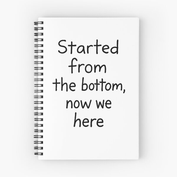 Item preview, Drake Started From The Bottom Now We Here Text Design – Minimalist Drake Lyrics designed and sold by Donsean22.