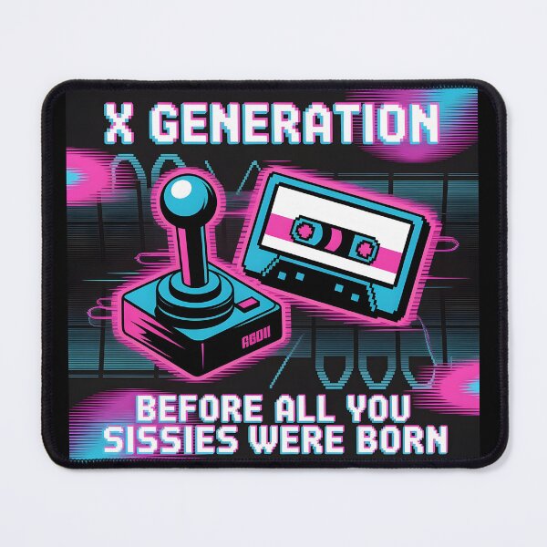 Item preview, X Generation Before All You Sissie Were Born designed and sold by Lina Caro.