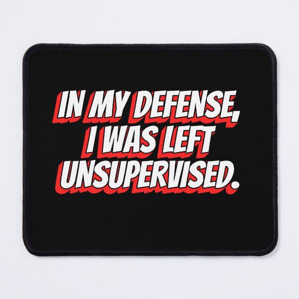 Item preview, In My Defense I Was Left Unsupervised - White and Red 3D Typography designed and sold by fraseslocas77.