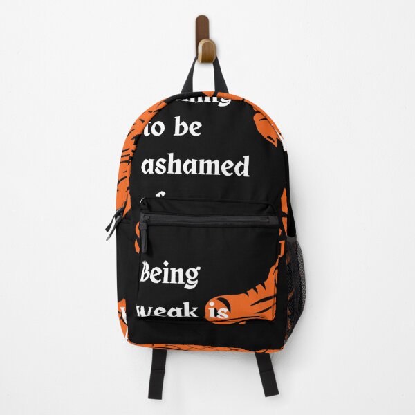 Item preview, Being weak is nothing to be ashamed of...Staying weak is! designed and sold by animeqyo.