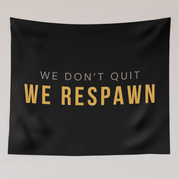 Item preview, We Don't Quit We Respawn — Gamer T-shirt designed and sold by builtwithheart.