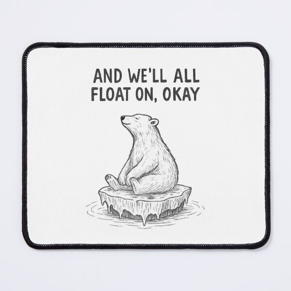 Item preview, Modest Mouse Polar Bear Ice Cap Art – “And We’ll All Float On, Okay” Indie Lyric Minimalist Design designed and sold by Donsean22.