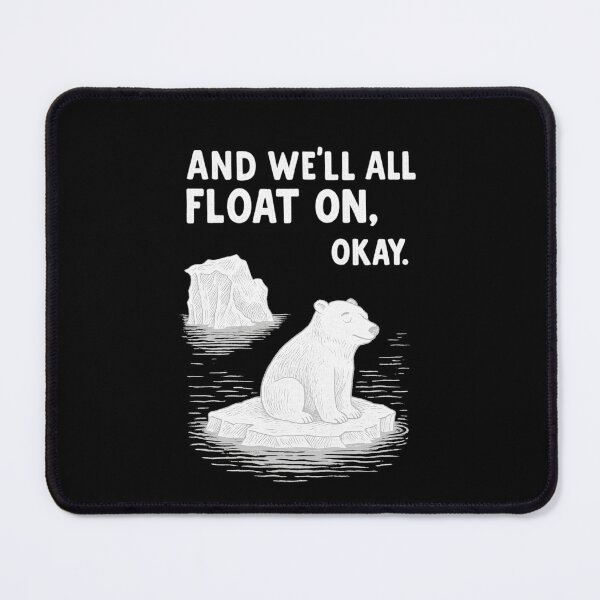 Item preview, Modest Mouse Polar Bear Ice Cap Art – “And We’ll All Float On, Okay” Indie Rock Lyric Minimalist Design designed and sold by Donsean22.