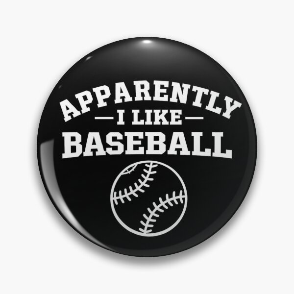 Item preview, Apparently I Like Baseball,Baseball, Baseball Mom  designed and sold by CloudyPress.