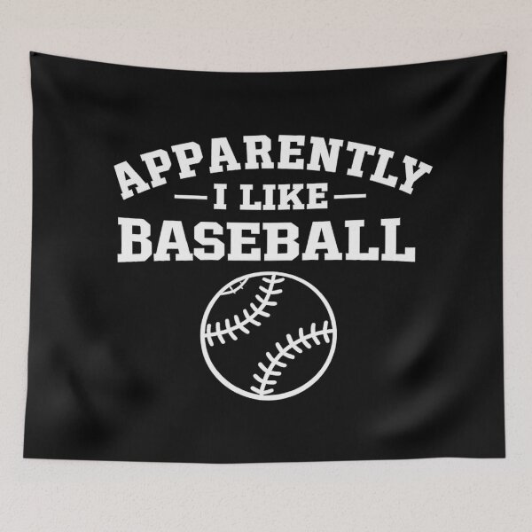 Item preview, Apparently I Like Baseball,Baseball, Baseball Mom  designed and sold by CloudyPress.