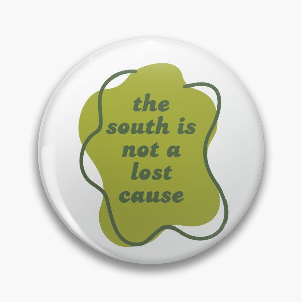 Item preview, the south is not a lost cause (green) designed and sold by your october friend.