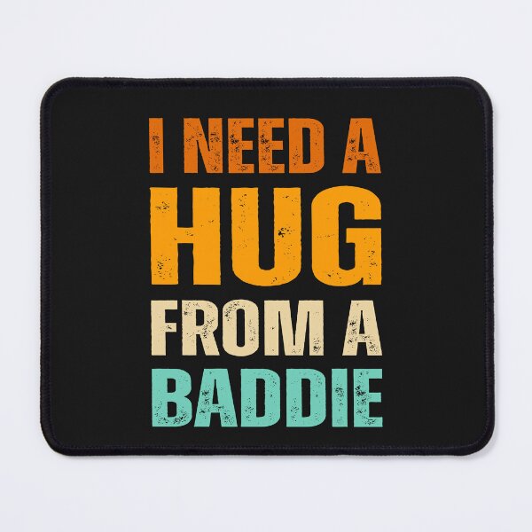 Item preview, I Need A Hug From A Buddie Funny designed and sold by erozzz.